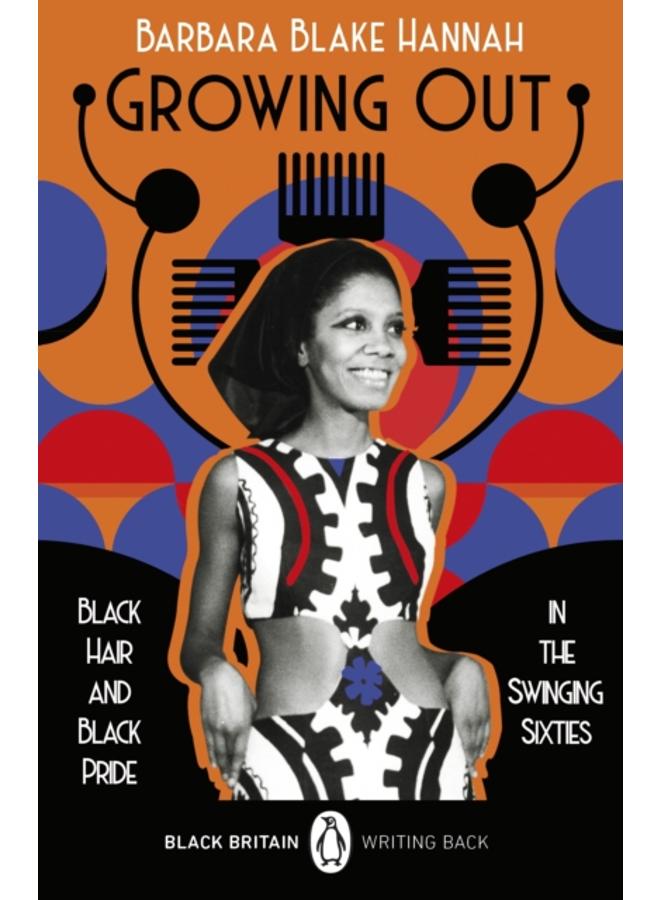 Growing Out : Black Hair and Black Pride in the Swinging 60s