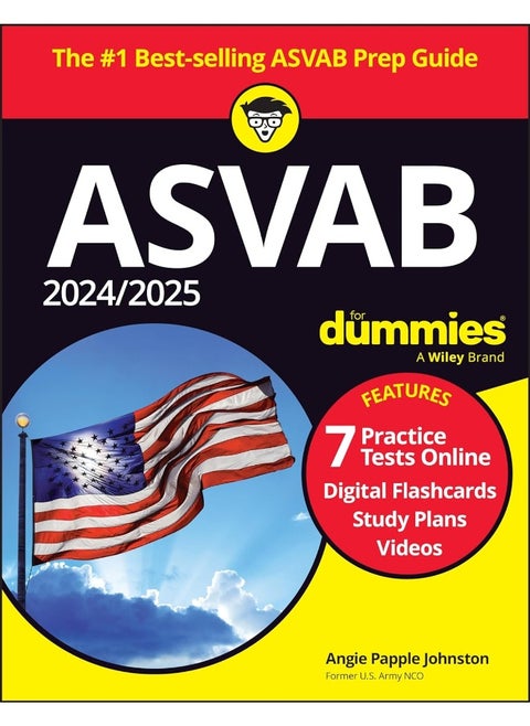 2024/2025 ASVAB For Dummies: Book + 7 Practice Tests + Flashcards + Videos Online