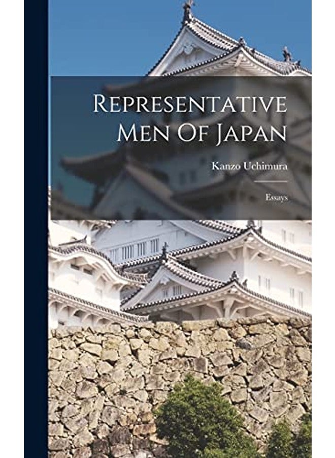 Representative Men Of Japan; Essays