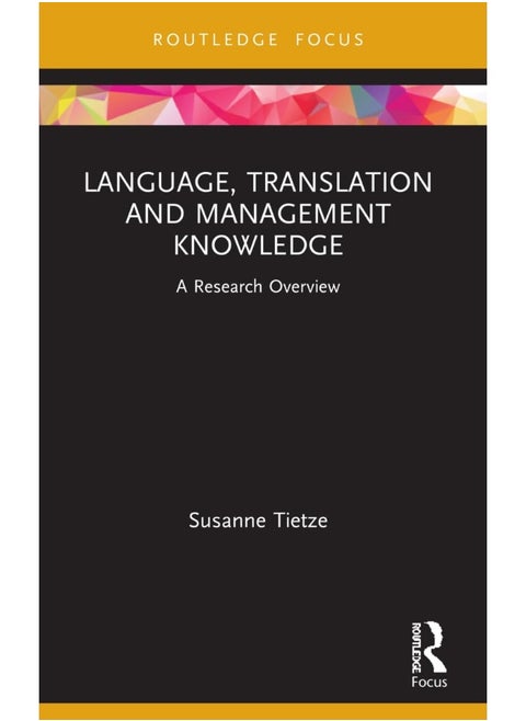 Language, Translation and Management Knowledge: A Research Overview