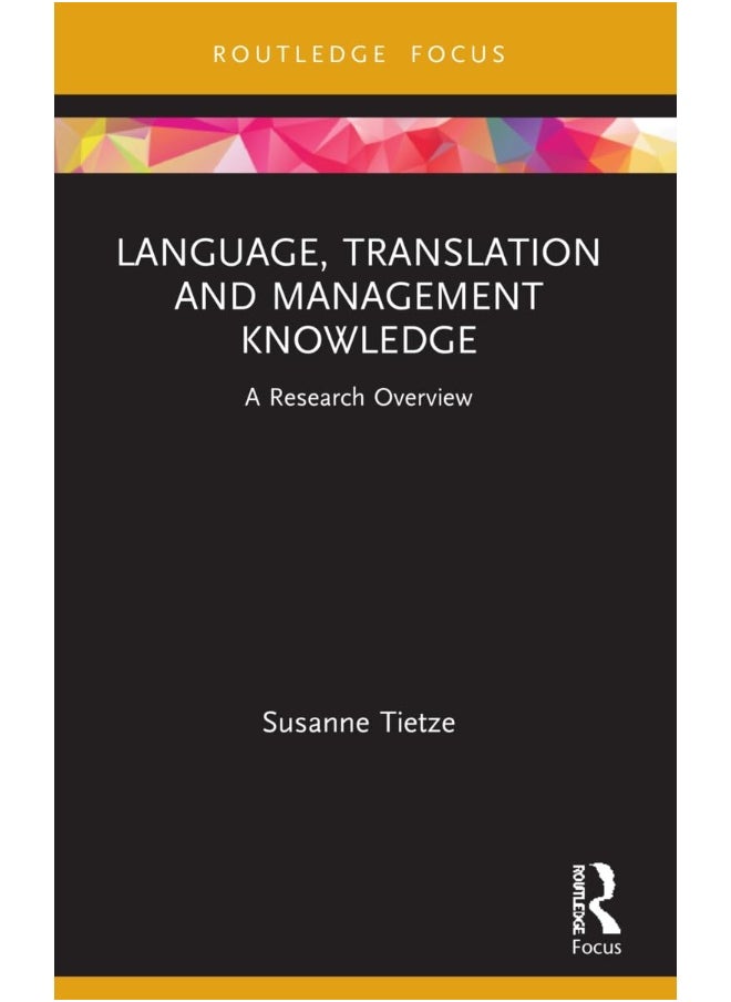 Language, Translation and Management Knowledge: A Research Overview 