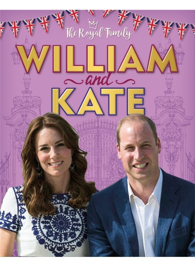 The Royal Family William and Kate The Duke and Duchess of Cambridge - Hardback