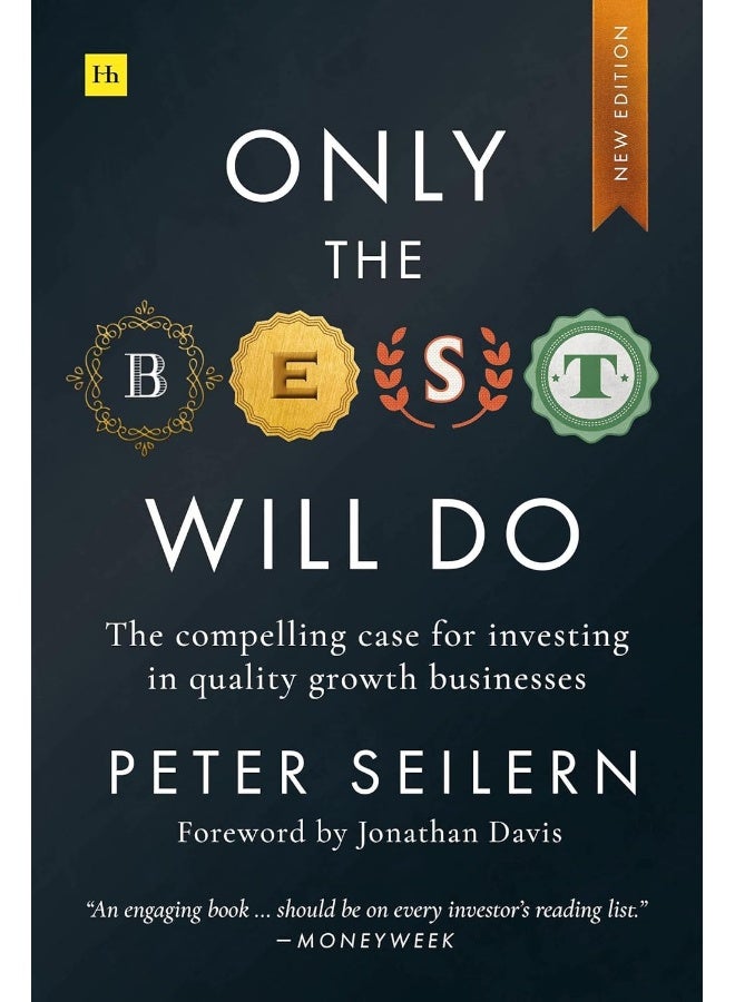 Only the Best Will Do: The compelling case for investing in quality growth businesses