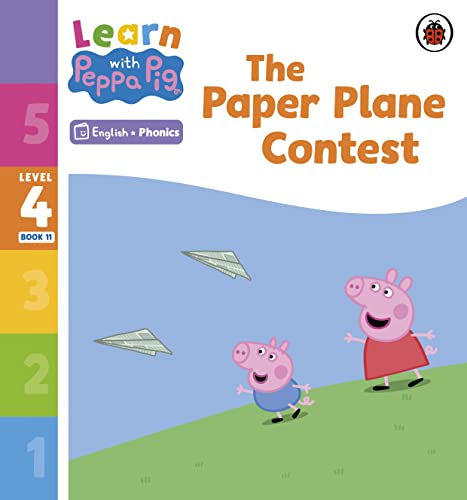 Learn With Peppa Phonics Level 4 Book 11 The Paper Plane Contest Phonics Reader