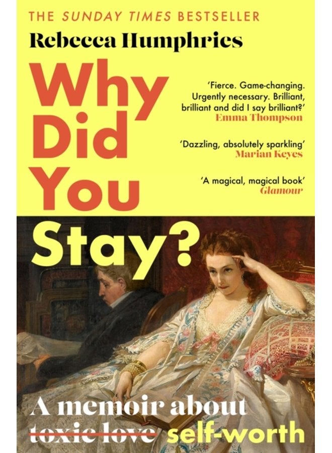 Why Did You Stay The instant Sunday Times bestseller A memoir about self worth - Hardback
