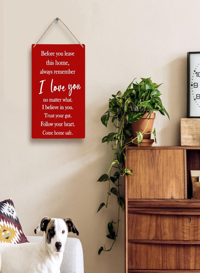 FUGWN Before You Leave This Home Always Remember I Love You Sign Hanging Wooden Signs 8x10, Entryway Wall Decor, I Love You Sign, Love Wall Decor, Inspirational Motivational Wall Decor(Red) - Image 2