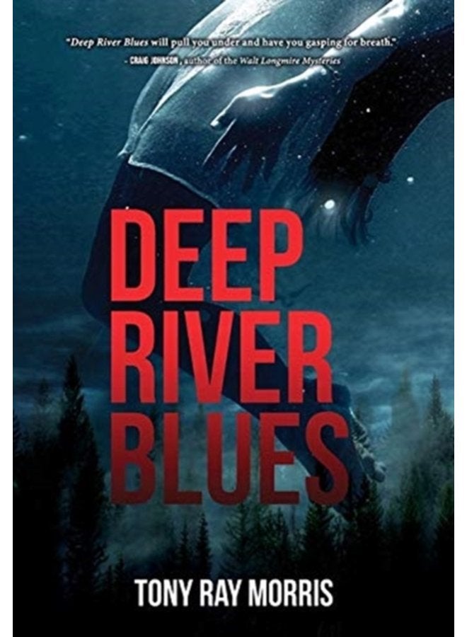 Deep River Blues - Hardback