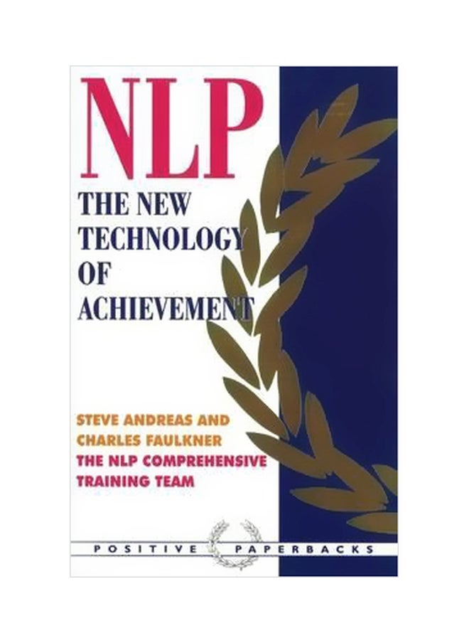 Nlp : The New Technology Of Achievement 