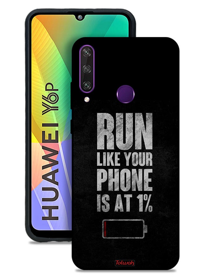 Tolwak Huawei Y6p Protective Case Cover Run Like Your Phone Is At 1 Percent - Image 1