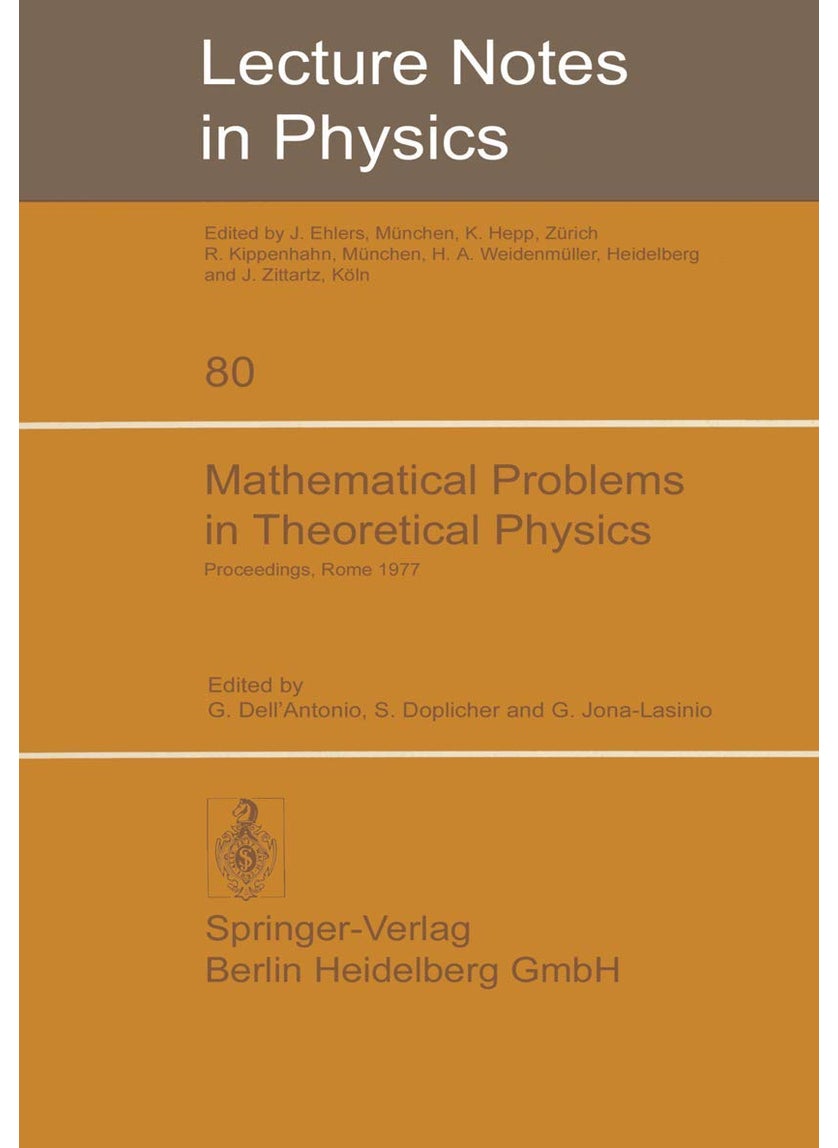 Mathematical Problems in Theoretical Physics: International Conference Held in Rome, June 6-15, 1977 