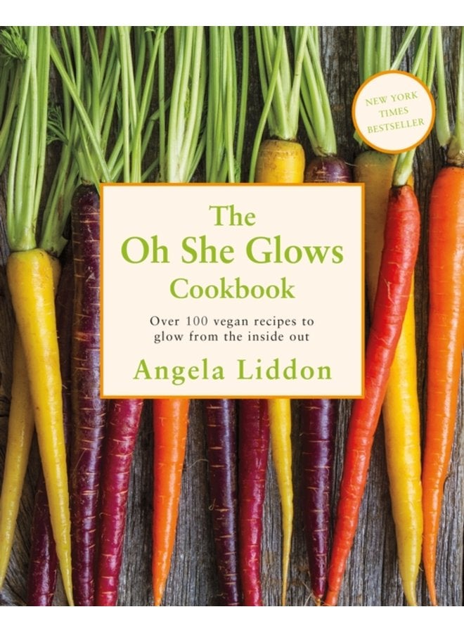 Oh She Glows Over 100 vegan recipes to glow from the inside out - Paperback