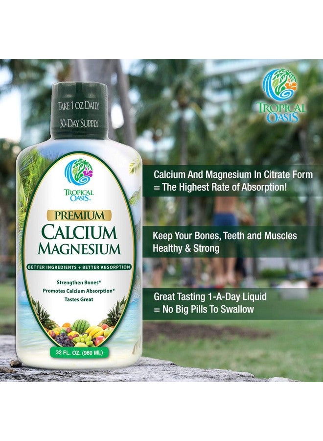 Tropical Oasis Liquid Calcium Magnesium Natural Formula W/Support For Strong Bones Liquid Vitamins W/Calcium Magnesium & Vitamin D Up To 96% Absorption By The Body. 32Oz 64 Serv. - Image 3