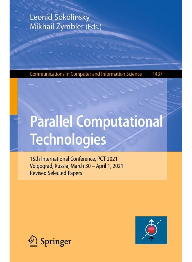 Parallel Computational Technologies: 15th International Conference, PCT 2021, Volgograd, Russia, March 30 - April 1, 2021, Revised Selected Papers