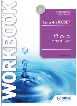 Cambridge IGCSE™ Physics Practical Skills Workbook - pzsku/ZABE69D617FF6E214C5BCZ/45/_/1734526102/442d3e55-35c2-4be3-845f-0bb02fac248d