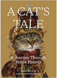 A Cat's Tale: A Journey Through Feline History