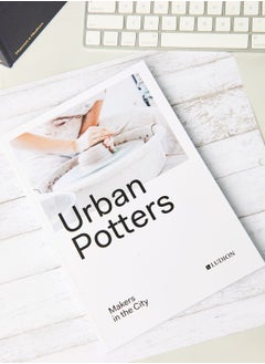 Urban Potters: Makers in the City