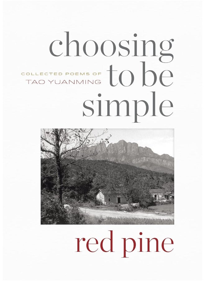Choosing to Be Simple: Collected Poems of Tao Yuanming  - Image 2