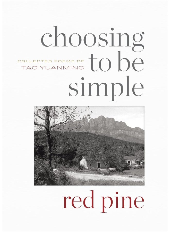 Choosing to Be Simple: Collected Poems of Tao Yuanming  - Image 1