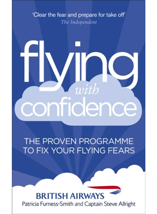 Flying with Confidence : The proven programme to fix your flying fears