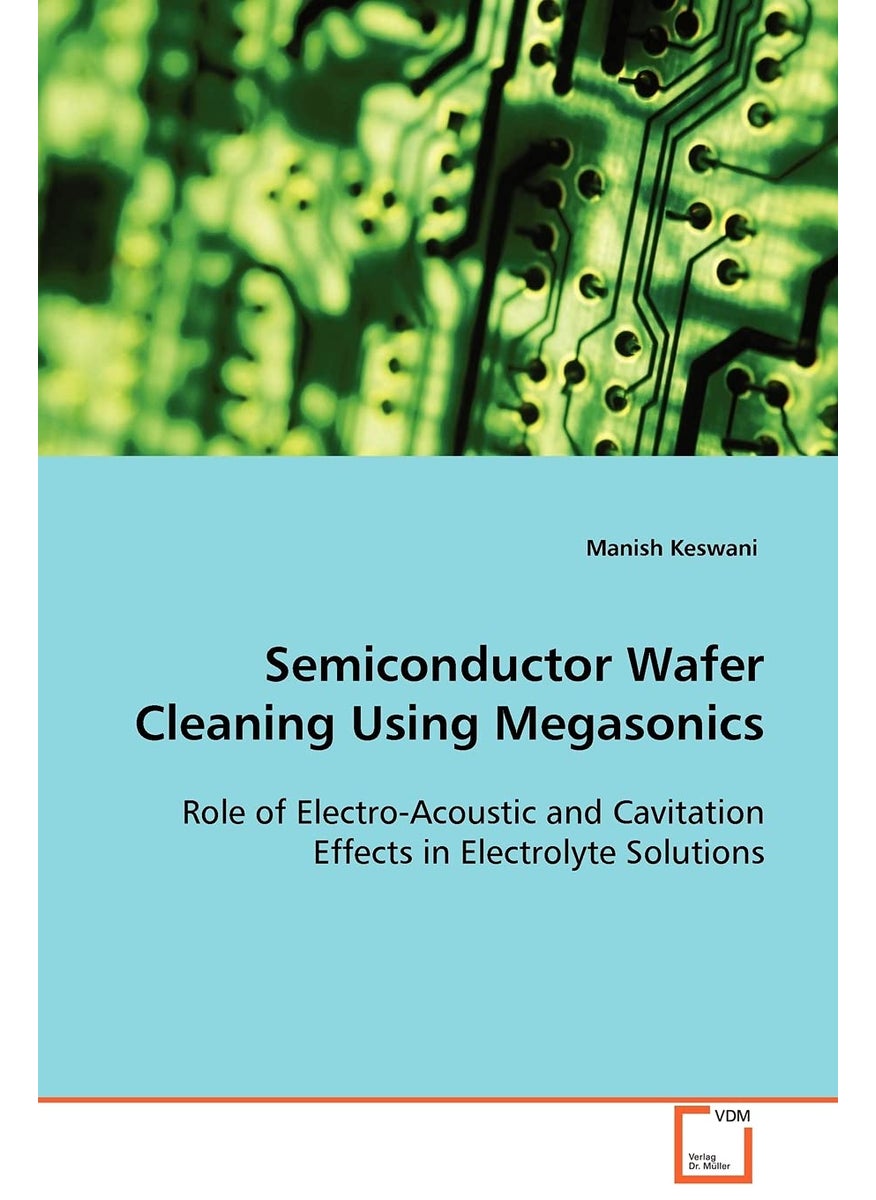 Semiconductor Wafer Cleaning Using Megasonics  - Image 1