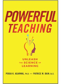 Powerful Teaching: Unleash the Science of Learning 