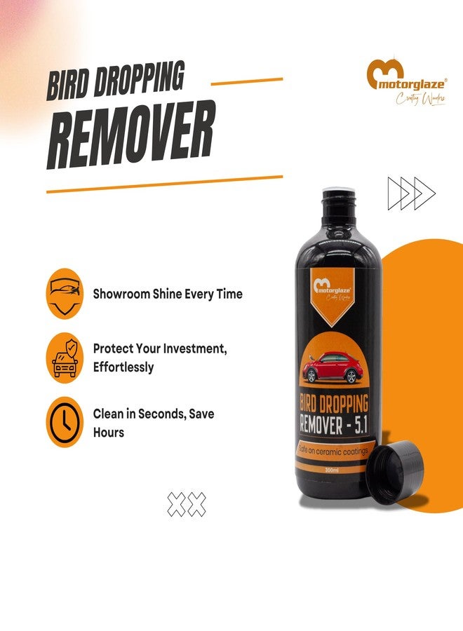 Motorglaze Bird Dropping Remover 5.1 - Specialized Formula to Remove Bird droppings from All car Parts. Safe to use and Also Recommended for Ceramic Coated Cars, Easy to Clean. - Image 5