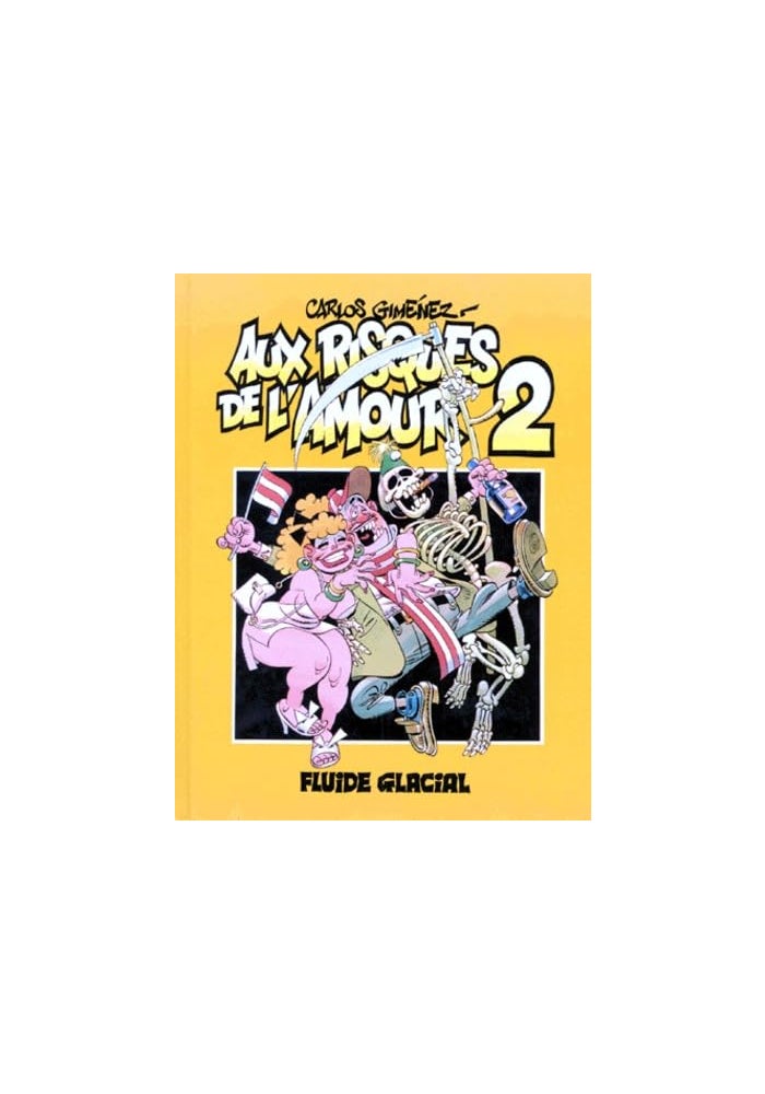 FLUIDE GLACIAL Aux risques de l'amour t2: Tome 2