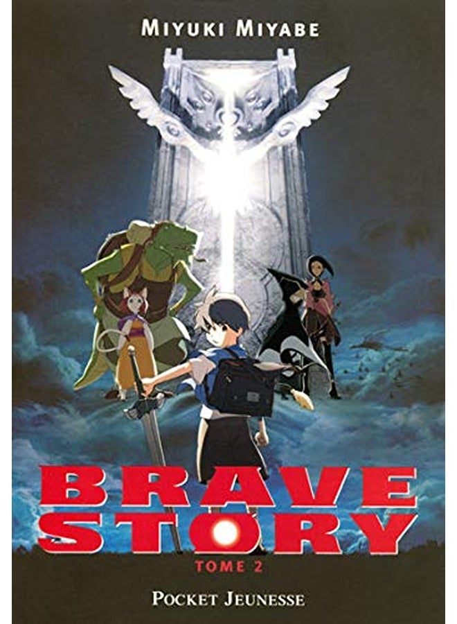 Brave Story, Tome 2 :
