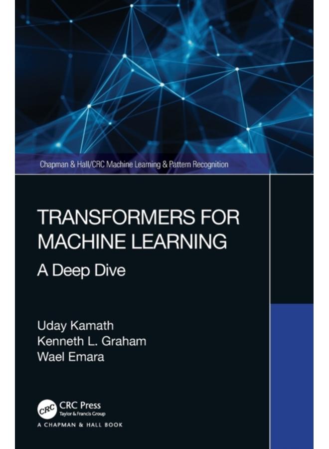 Transformers for Machine Learning : A Deep Dive 