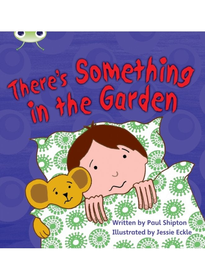 Bug Club Phonics Phase 4 Unit 12 There s Something In the Garden - Paperback
