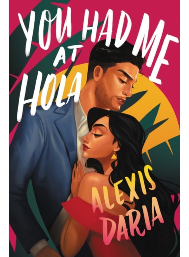 You Had Me at Hola A Novel - Paperback