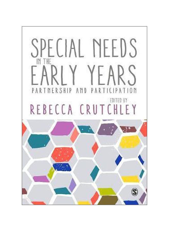 Special Needs In The Early Years: Partnership And Participation