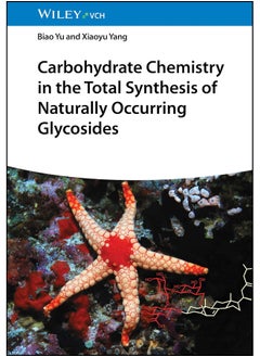 Carbohydrate Chemistry in the Total Synthesis of Naturally Occurring Glycosides