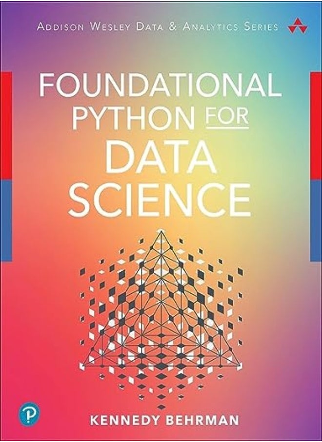 Foundational Python For Data Science by Behrman, Kennedy Paperback 
