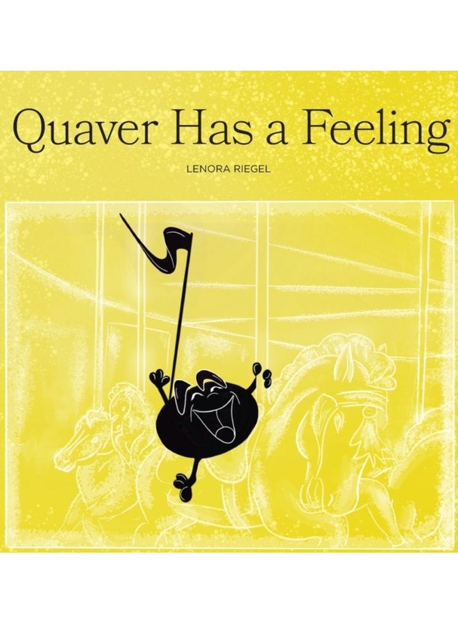 Quaver Has a Feeling - Hardback