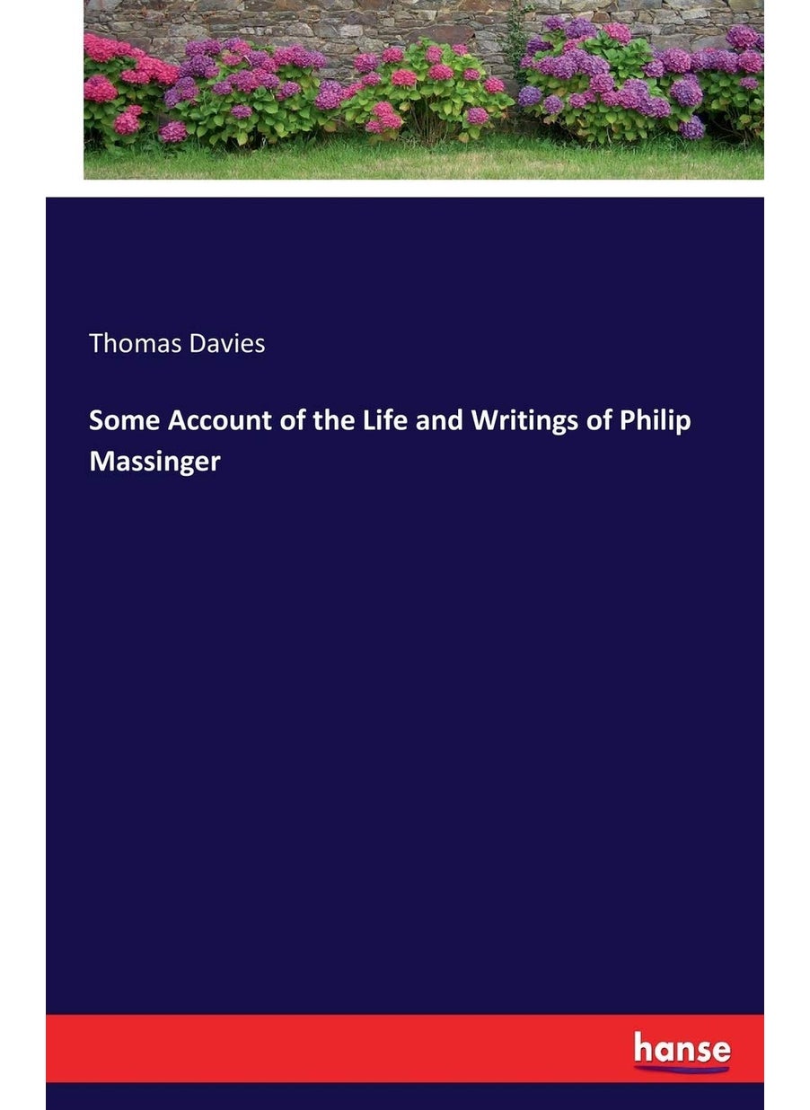 Some Account of the Life and Writings of Philip Massinger  - Image 1