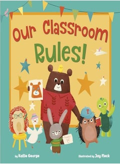 OUR CLASSROOM RULES 