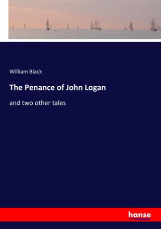 The Penance of John Logan: and two other tales - pzsku/ZAC2B8A9F23AFC1810716Z/45/1749035284/cd0ee744-3533-454f-931c-d78bfbea1974