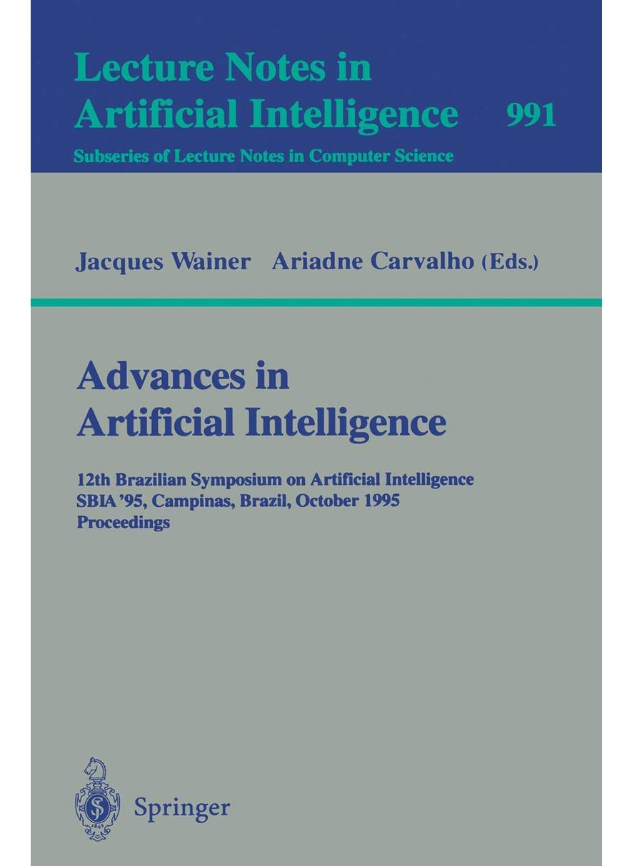 Advances in Artificial Intelligence: 12th Brazilian Symposium on Artificial Intelligence, SBIA '95, Campinas, Brazil, October 11 - 13, 1995. Proceedings 