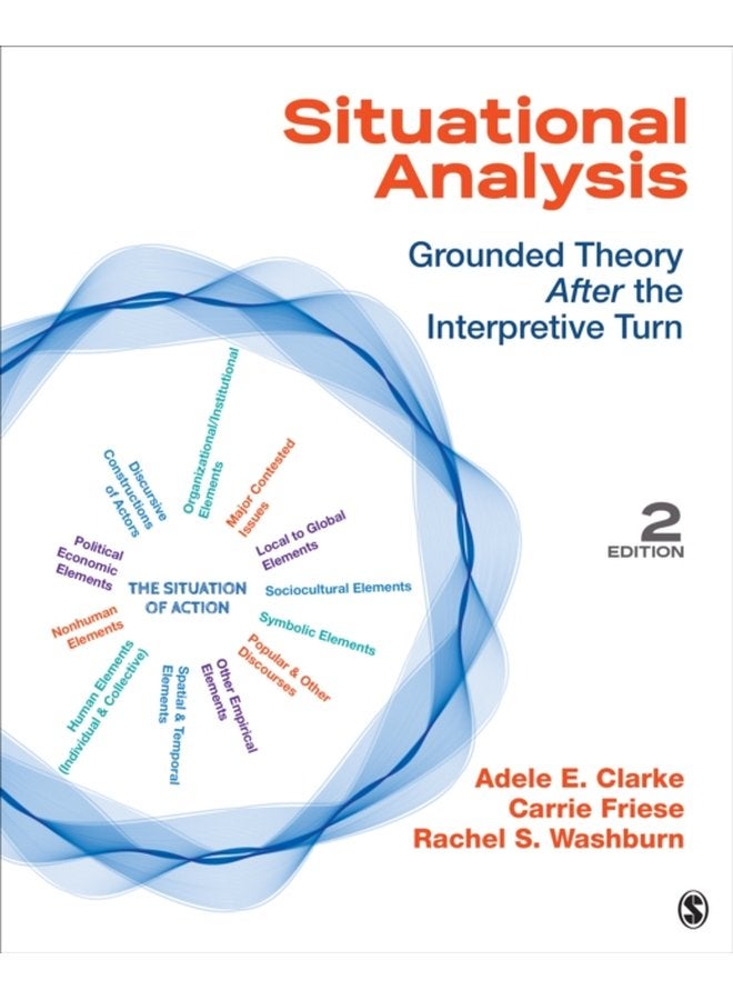 Situational Analysis Grounded Theory After the Interpretive Turn - Paperback
