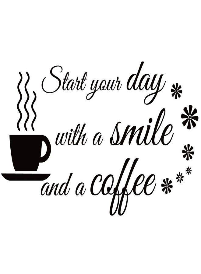 Fencosyn Start Your Day with a Smile and a Coffee Home Art Wall Decal Stickers Removable Décor for Kitchen Coffee Bar School Office - Image 1