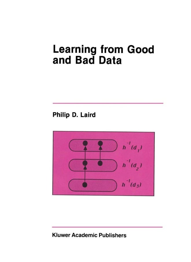 Learning from Good and Bad Data 