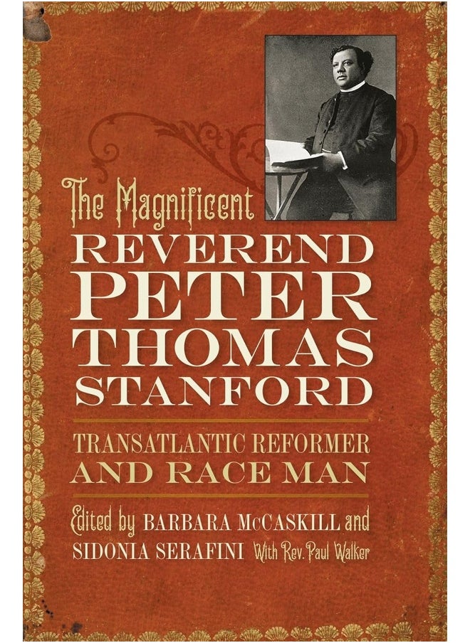 null - The Magnificent Reverend Peter Thomas Stanford, Transatlantic Reformer and Race Man - Image 1