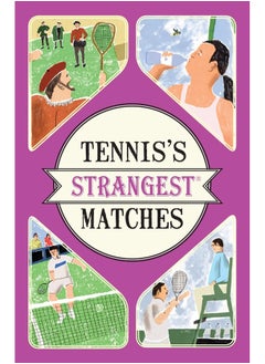 Tennis's Strangest Matches: Extraordinary but True Stories from Over Five Centuries of Tennis  - Image 1
