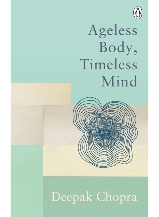 Ageless Body Timeless Mind Classic Editions - Paperback