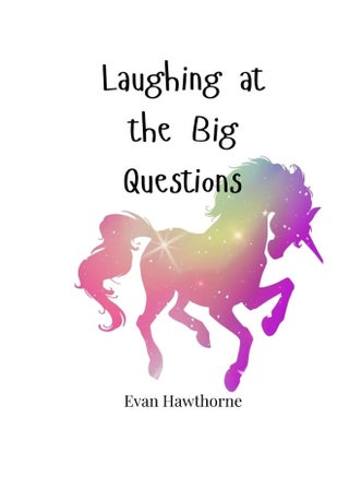 Laughing at the Big Questions - pzsku/ZAC3F8A7B9A9E8626FD10Z/45/1748329296/100673d3-59ae-4925-8555-0d1609953182
