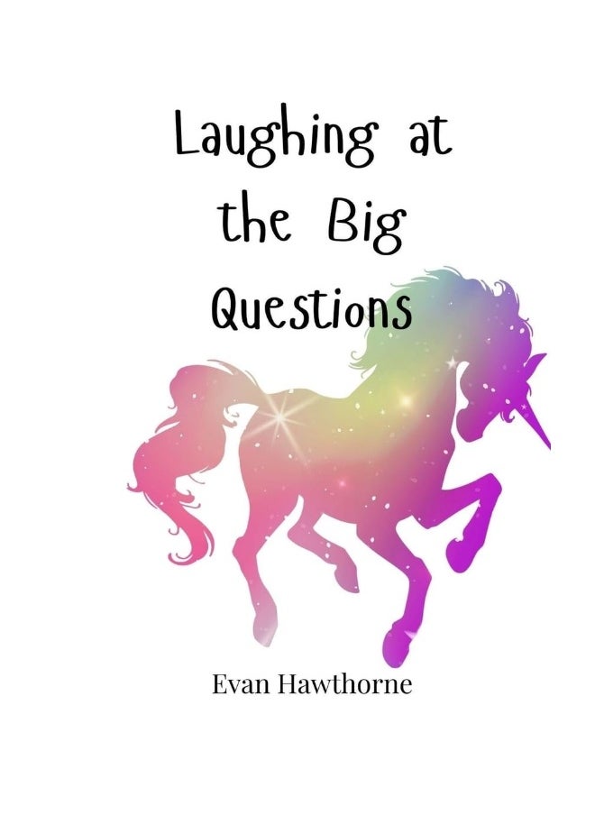 Laughing at the Big Questions