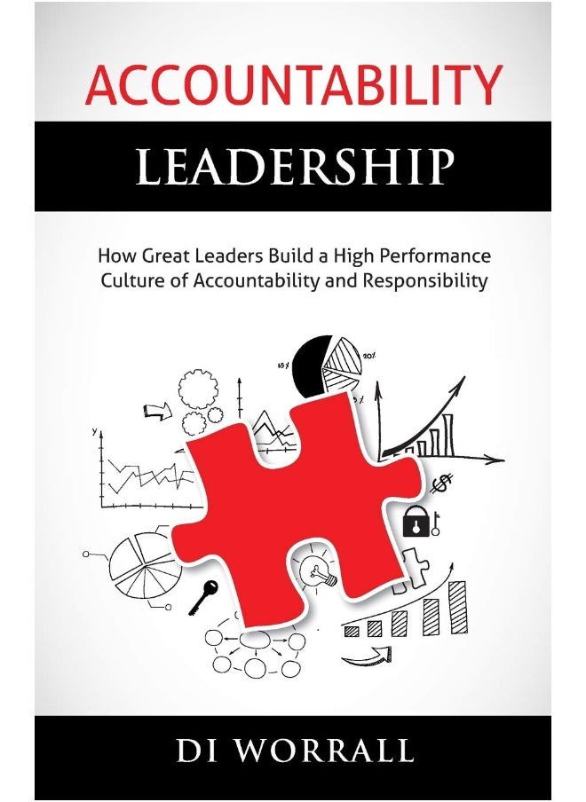 null - Accountability Leadership: How Great Leaders Build a High Performance Culture - Image 1