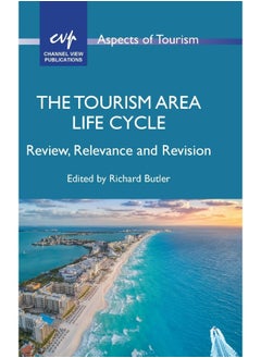 The Tourism Area Life Cycle: Review, Relevance and Revision  - Image 2