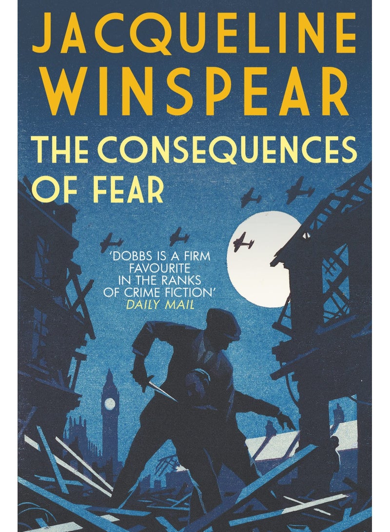 The Consequences of Fear by Jacqueline Winspear